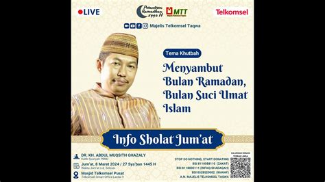 Info Khotib Jumat Dr Kh Abdul Muqsith Ghazaly Tema Menyambut Bulan