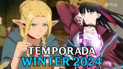 Os Animes Da Temporada De Inverno De 2024 Youtube