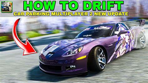 How To DRIFT Like A PRO In Car Parking Multiplayer 2 Step By Step