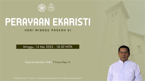 Live Perayaan Ekaristi Minggu Paskah Vi Mei Pukul Wita