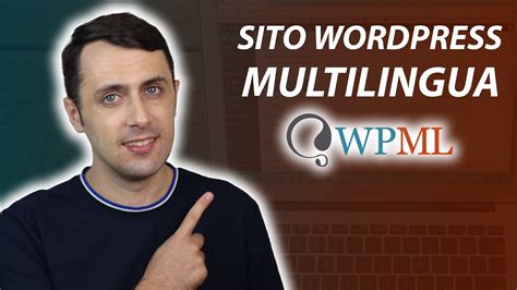 Crea Il Tuo Sito Wordpress Multilingua Con Wpml Youtube