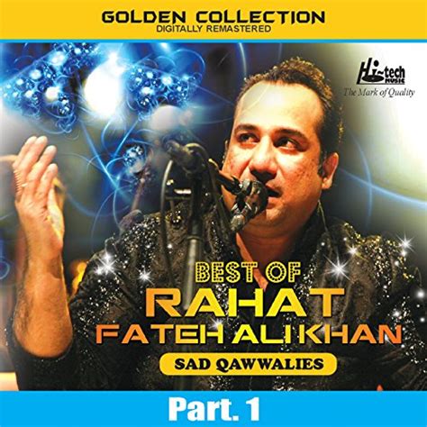 Reproducir Best Of Rahat Fateh Ali Khan Sad Qawwalies Pt 1 De Rahat