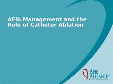 Ppt Afib Management And The Role Of Catheter Ablation Dokumen Tips