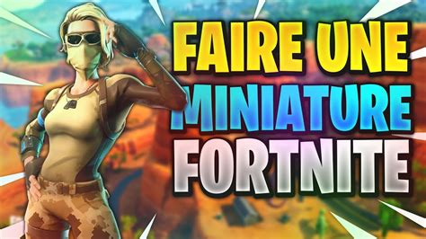 Comment Faire Une Miniature Fortnite Youtube