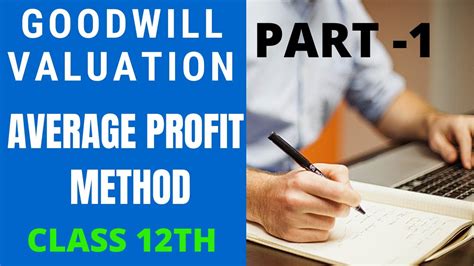 AVERAGE PROFIT METHOD OF GOODWILL PART 1 CLASS 12 ACCOUNTS