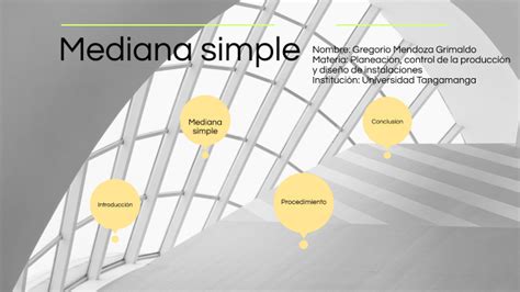 Mediana Simple By Gregorio Mendoza On Prezi