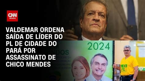 Valdemar ordena saída de líder do PL de cidade do Pará por assassinato