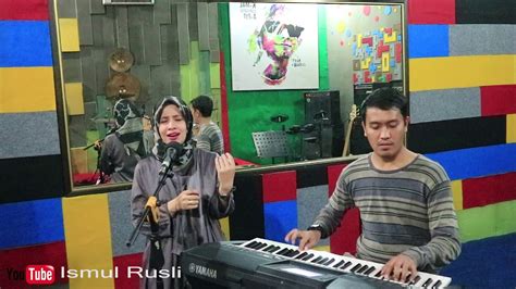 Hawel Marra Yara Cover By Nong Niken Ft Ismul Rusli YouTube