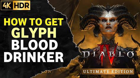 How To Get Glyph Blood Drinker Diablo Blood Drinker Glyph Diablo