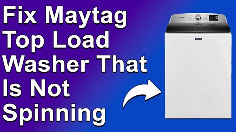 How To Fix Maytag Top Load Washer That Is Not Spinning Why Is Maytag Top Load Washer Not