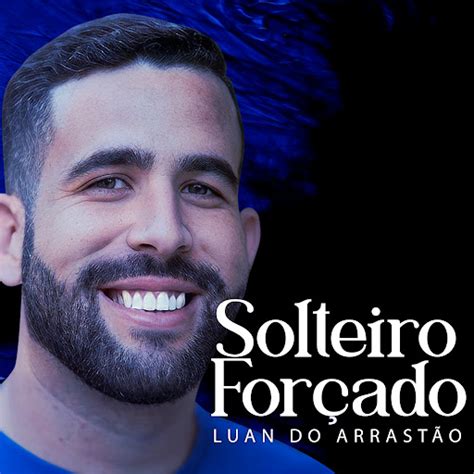 Solteiro Forçado Ao Vivo YouTube Music