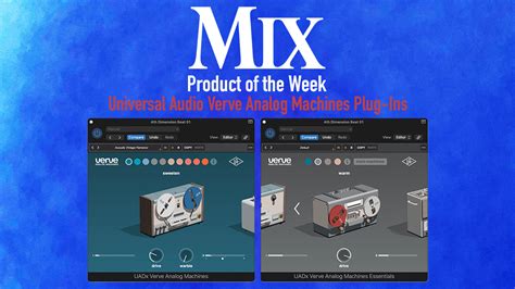 Universal Audio Verve Analog Machines Plug Ins A Mix Product Of The Week