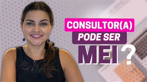 Consultor A Pode Ser Mei Como Abrir Uma Empresa De Consultoria Youtube