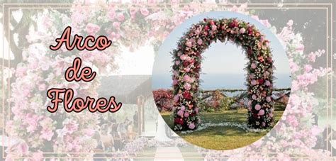 Arco De Flores Para Casamento Ideias Incr Veis Para Inspirar