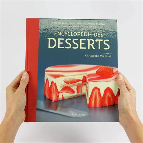 Livre L Encyclopédie Des Desserts Préface Michalak