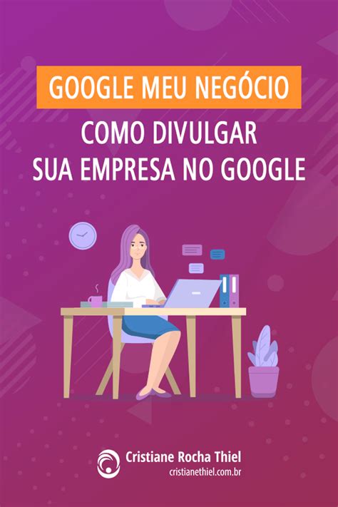 Google Meu Negócio Como Divulgar Sua Empresa no Google