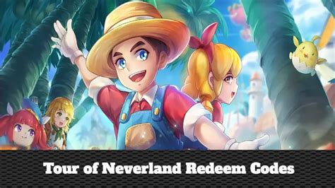 Tour Of Neverland Codes Jan Updated Free Rewards Ucngame