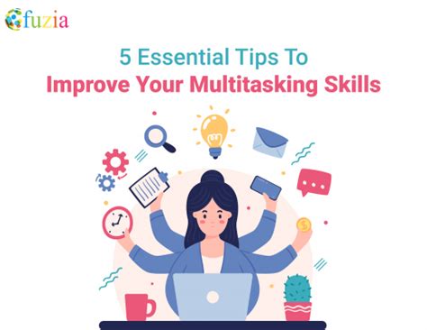 5 Essential Tips To Improve Your Multitasking Skills Fuzia