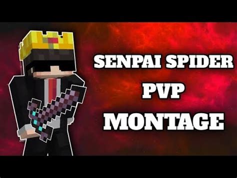 Senpai Spider Pvp Montage Youtube