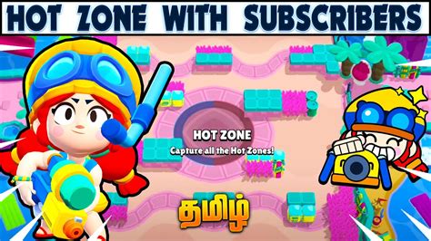 Brawl Stars Tamil Hot Zone With Subscribers YouTube