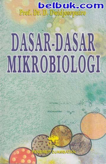 Dasar Dasar Mikrobiologi Dwidjoseputro