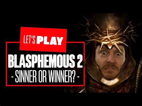 Is Blasphemous Gameplay A Sinner Or A Winner Let S Play Blasphemous