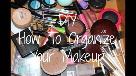 Diy How To Organize Your Makeup Youtube