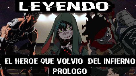 Bnha Leyendo El Heroe Que Volvio Del Infierno Prologo Youtube