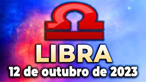 𝐀 𝐧𝐨𝐯𝐚 𝐯𝐢𝐝𝐚 𝐯𝐞𝐦😍🤗 Libra♎ 12 De Outubro 2023 Horoscopo Do Dia De Hoje