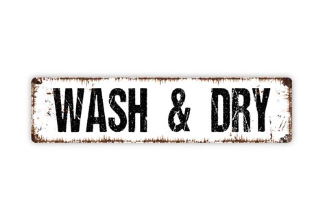 Wash And Dry Sign Laundry Room Rustic Metal Street Sign Or Etsy