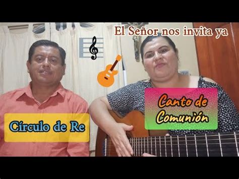 Pascua Canto De Comuni N Letra Y Acordes El Se Or Nos Invita Ya