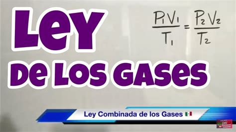 Ley Combinada De Los Gases Ideales Ejercicios Resueltos Youtube