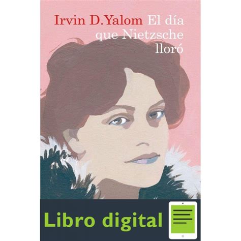 El Dia Que Nietzsche Lloro Irvin D Yalom Ebook Al 3x2