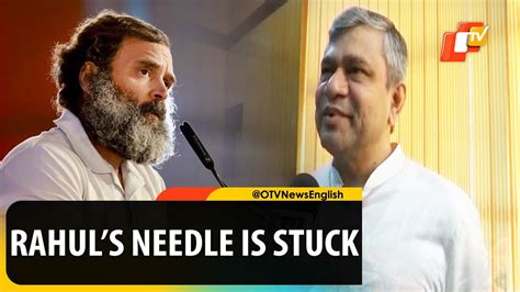 Rahul Gandhis Needle Is Stuck He Needs To Move On Ashwini Vaishnaw