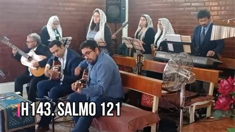 Himno 143 Salmo 121 Alzaré mis ojos a los montes Coro de la