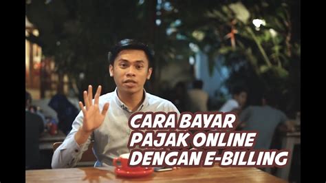 Cara Bayar Pajak Online Dengan Ebilling Youtube