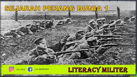 Sejarah Singkat Perang Dunia 1 : Penyebab, Jalan dan Akhir - Blog Militer