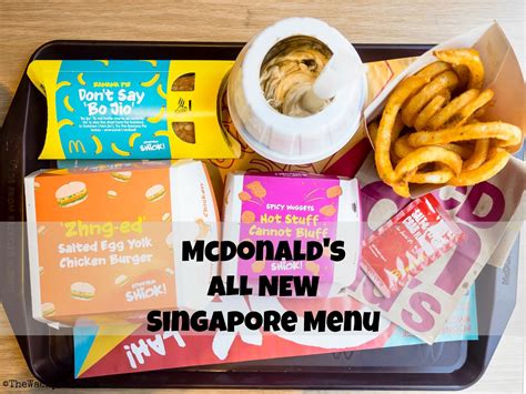 Mcdonald's New Singapore Menu : Don't Say Bo Jio! - TheWackyDuo.com ...