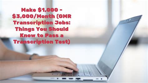 Make 1 000 3 000 Month GMR Transcription Jobs How To Pass A