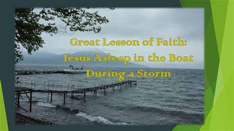 Great Lesson of Faith: Jesus Asleep in the Boat During a Storm – Klang Church Of Christ