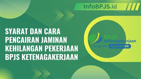 Syarat Dan Cara Pencairan Jaminan Kehilangan Pekerjaan BPJS