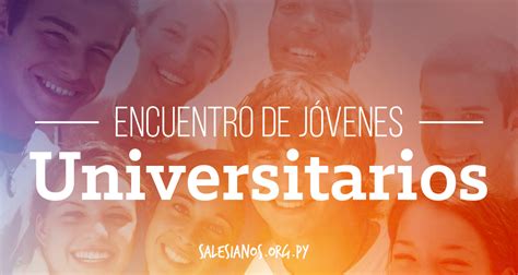 Encuentro de jóvenes universitarios Salesianos Paraguay