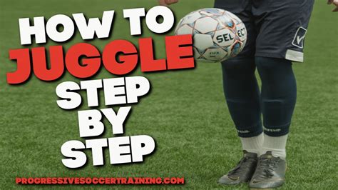 How To Juggle A Soccer Ball For Beginners