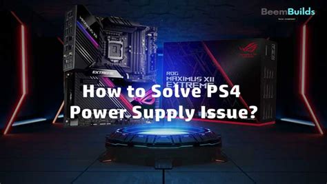 How To Solve Ps4 Power Supply Issue [2024 Updated] Beem Builds