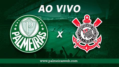 Palmeiras X Corinthians Ao Vivo Onde Assistir O Jogo