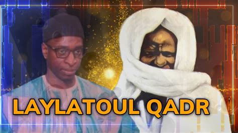 Serigne Saliou Samb N Na Serigne Touba Mo Bind Ne Laylatoul Qadr Day