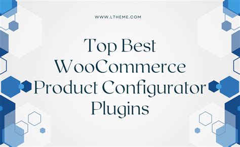 Best Woocommerce Product Configurator Plugins Ltheme