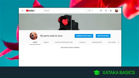 C Mo Crear Un Canal En Youtube Y Subir Tu Primer V Deo
