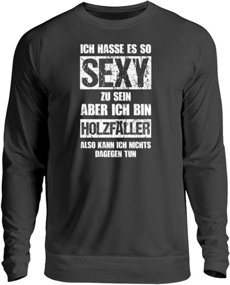 shirt o magic Forstwirtschaft Sexy Holzfäller Unisex Pullover