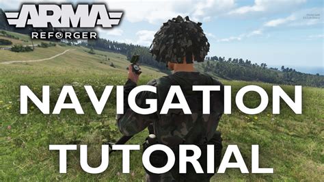 Arma Reforger Navigation Tutorial Youtube